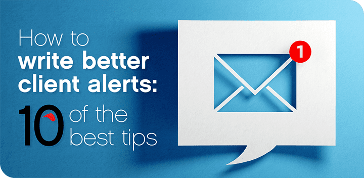 Matthew Prinn Quoted in “How to write better client alerts: 10 of the best tips”